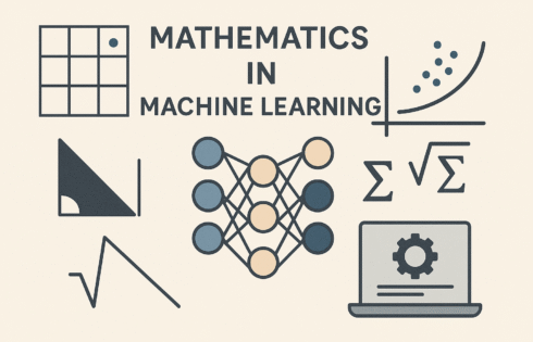 Machine Learning Without Fear: The Simple Math You Really Need to Know